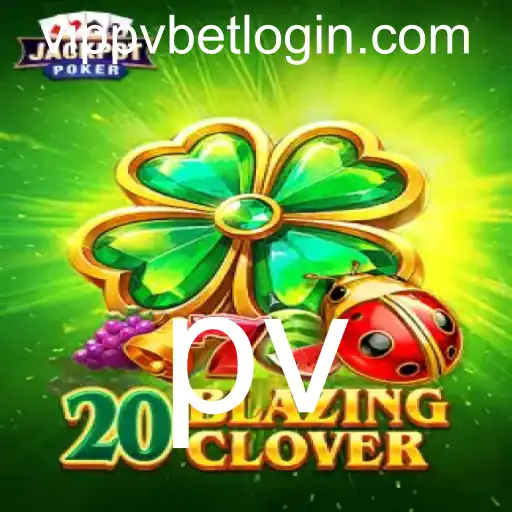 Descubra o Fascinante Mundo de 20BlazingClover: O Novo Jogo Sensação